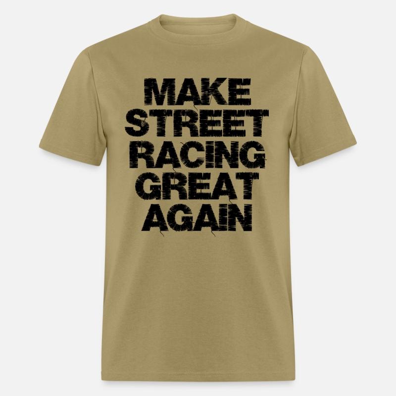 MAKE STREET RACING GREAT AGAIN