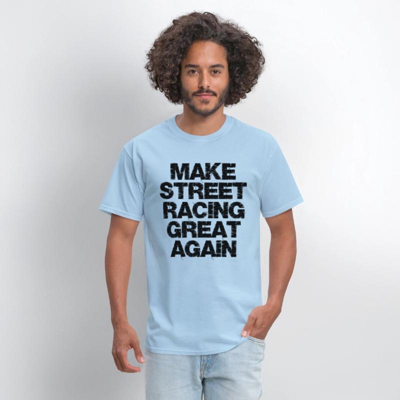 MAKE STREET RACING GREAT AGAIN