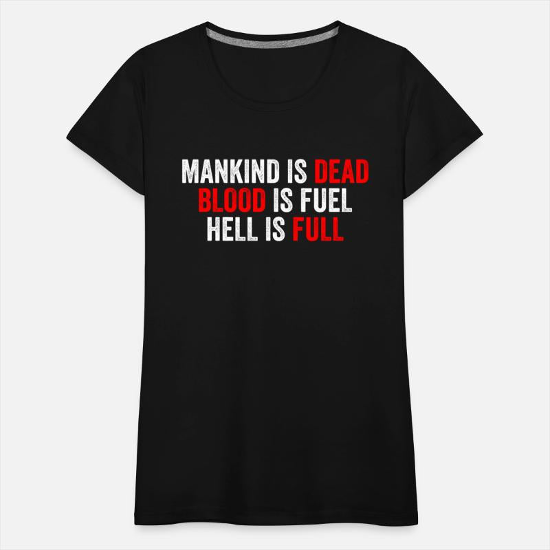 Mankind Is Dead Blood Is Fuel Hell