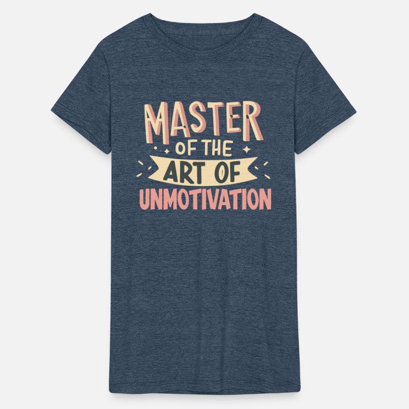 Master Of The Art Unmotivation