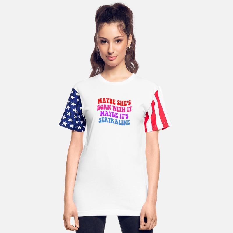 Maybe She's Born With It Maybe It's Sertraline