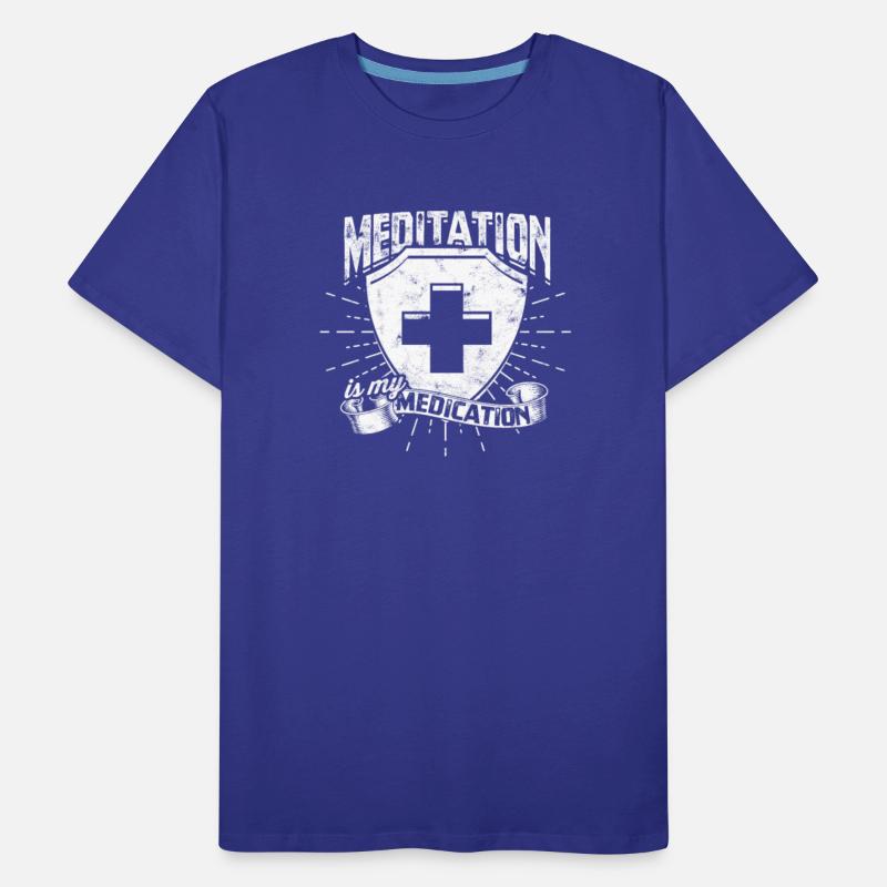 Meditation is my medication - Meditation