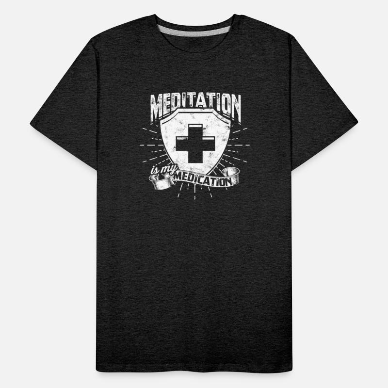 Meditation is my medication - Meditation