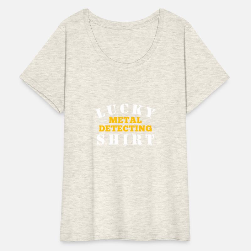 Metal Detector Lucky Metal Detecting Shirt