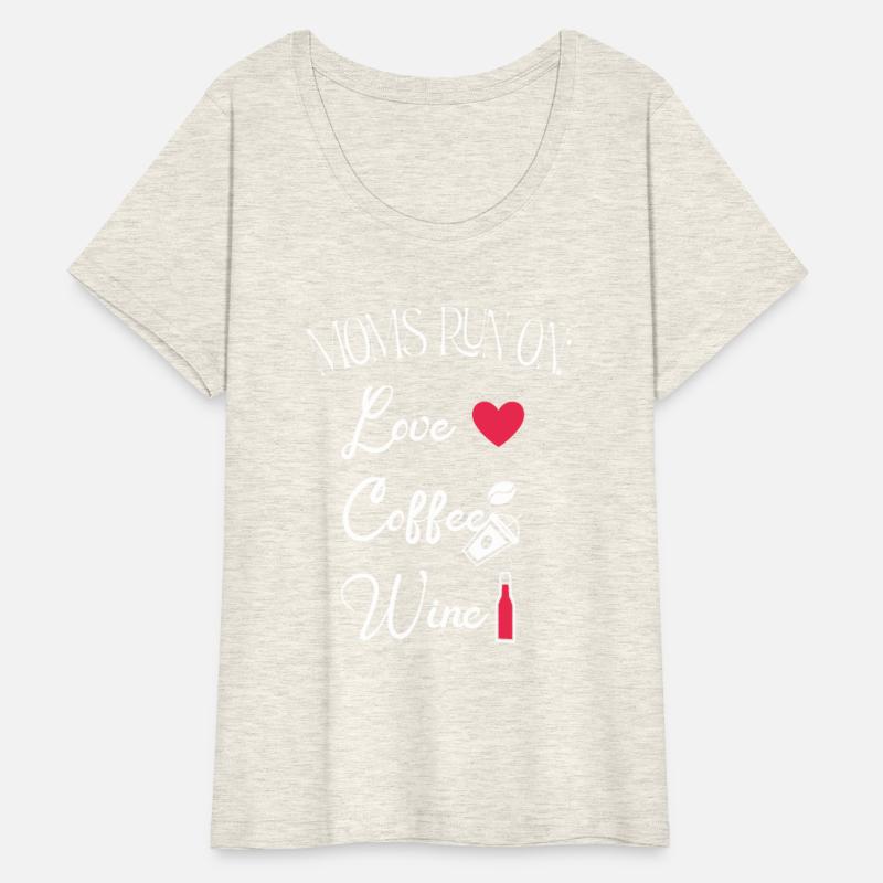Mom Tee - Moms Run on Love, Coffee and Wine Tee