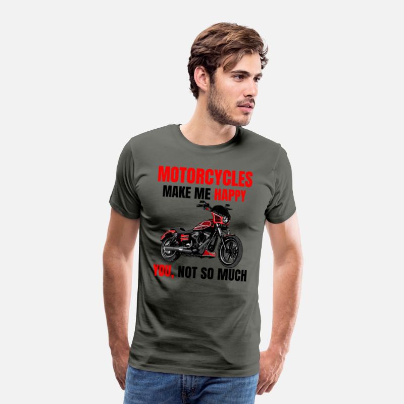 Motorcycle make me happy, you not so much, Biker
