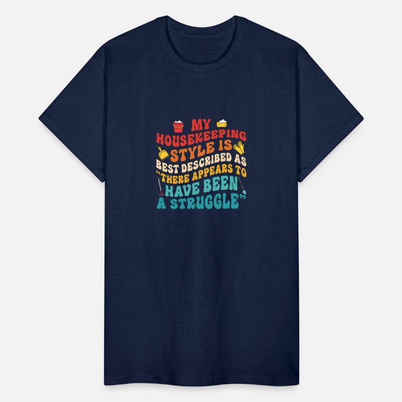 My Housekeeping Style Is Best Described Groovy