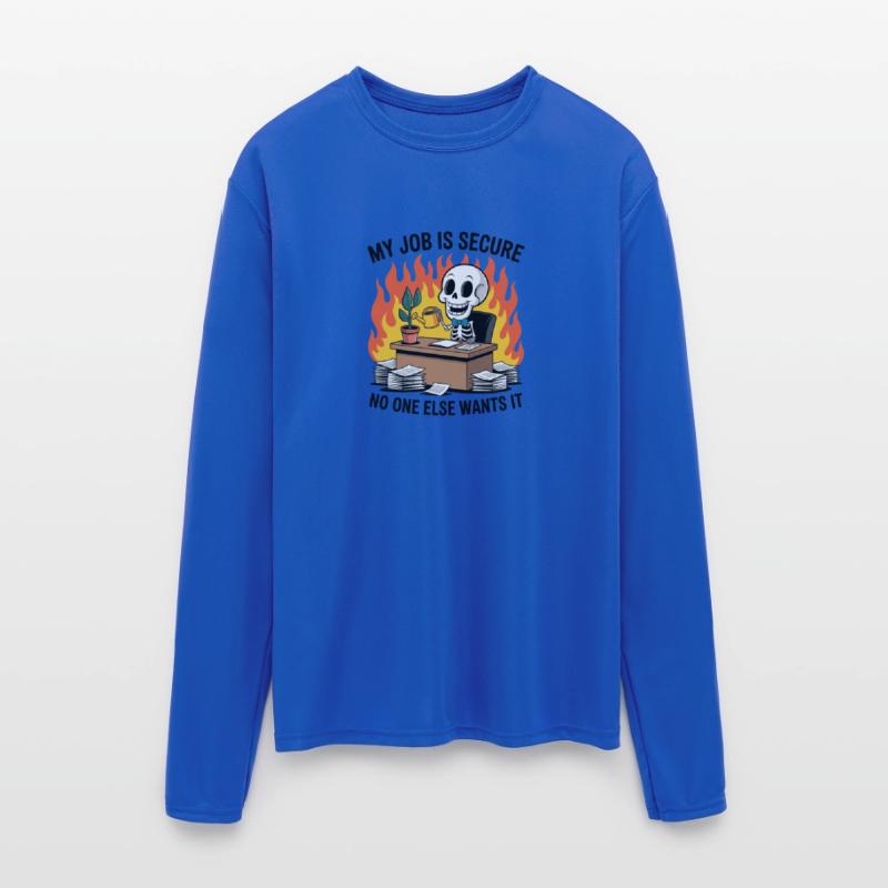 My Job is Secure Funny Work Humor Quote