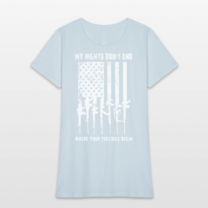 my rights don t end where your feelings begin gun