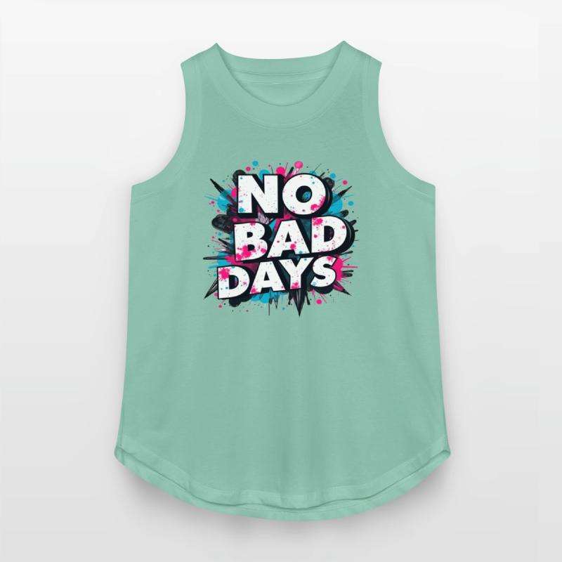NO BAD DAYS