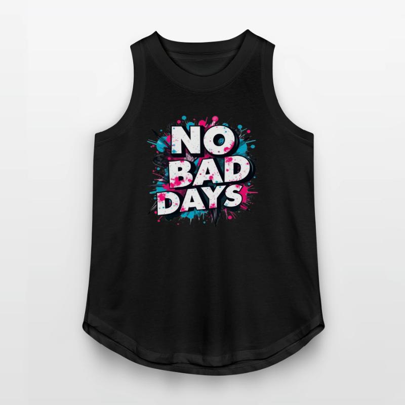 NO BAD DAYS