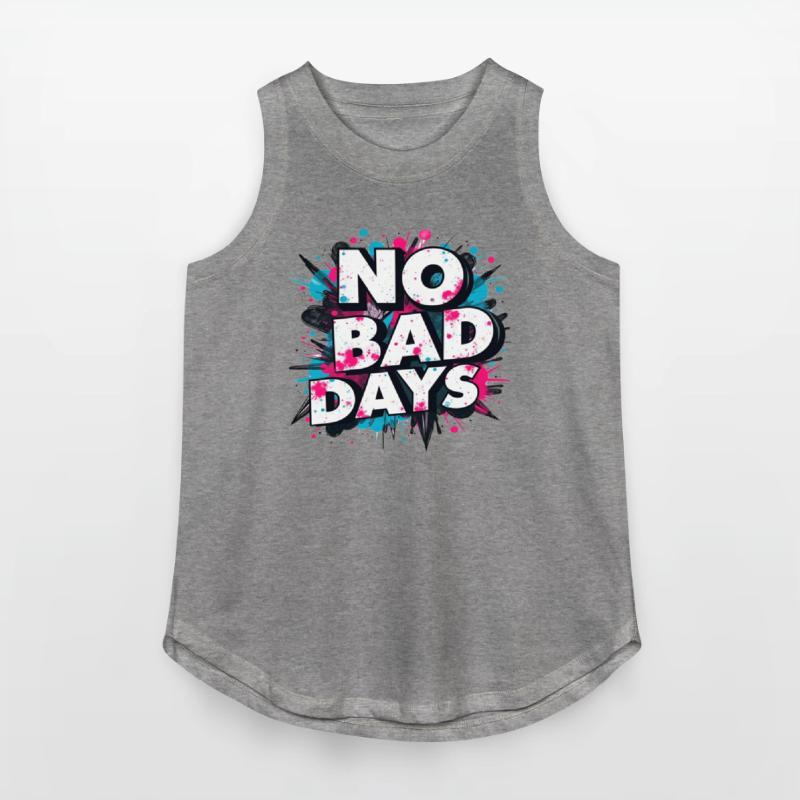 NO BAD DAYS
