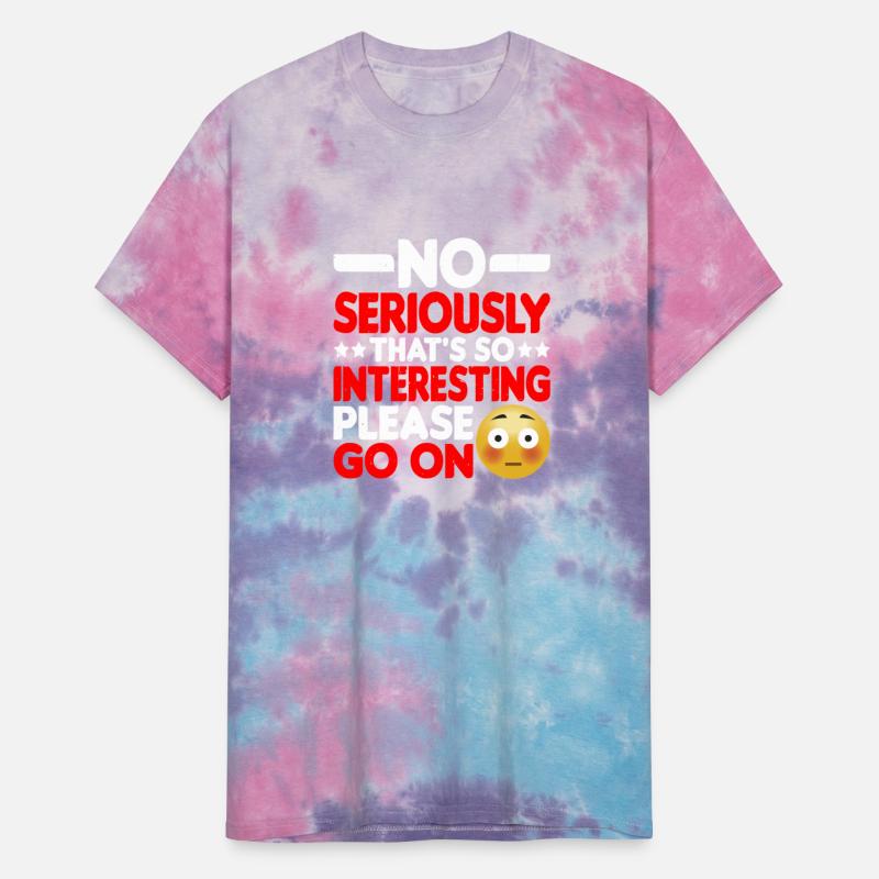 No Seriously That's So Interesting Please Go On 2