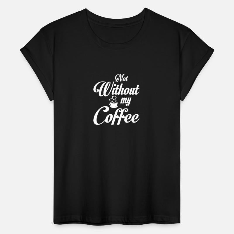 Not Without My Coffee