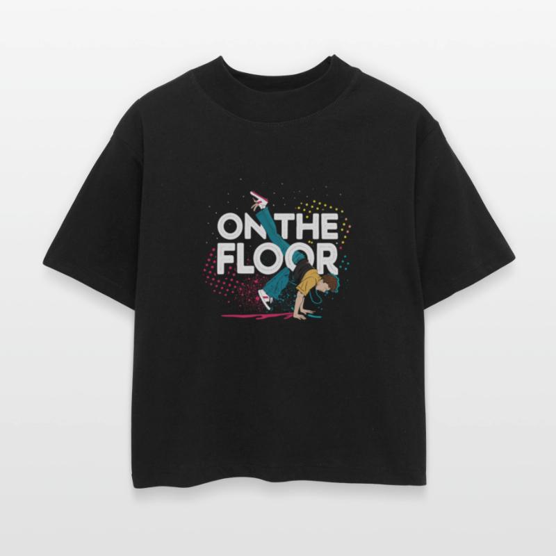 On The Floor - Cool Breakdance Design