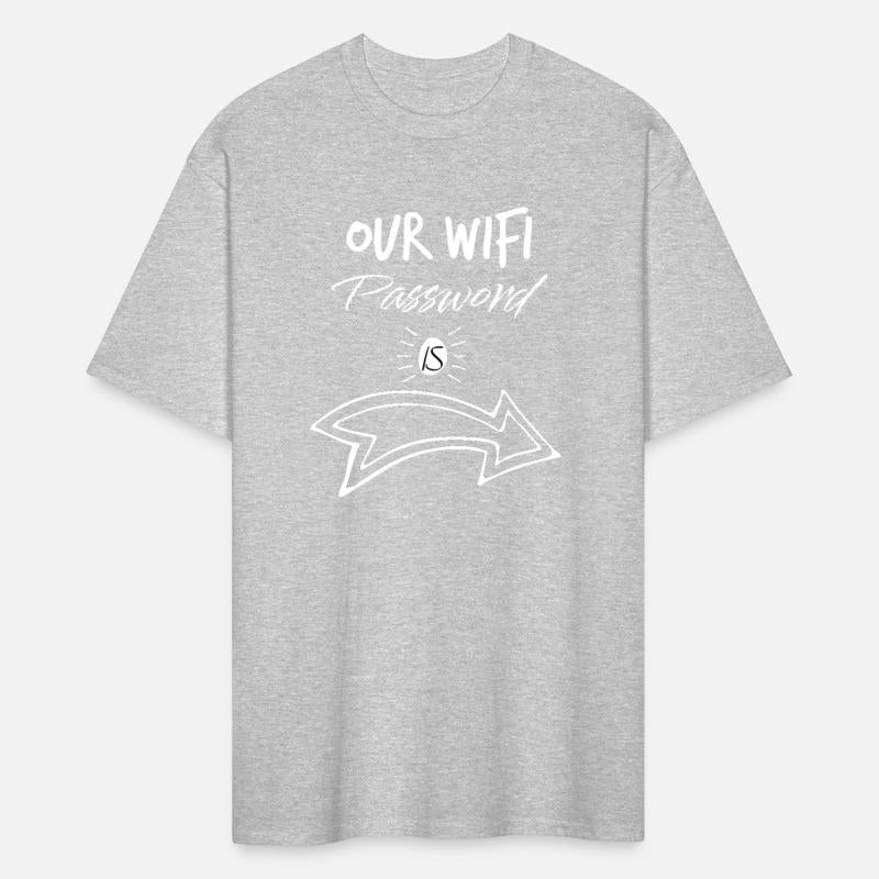 Our Wifi Password login to my life Men's T-Shirt