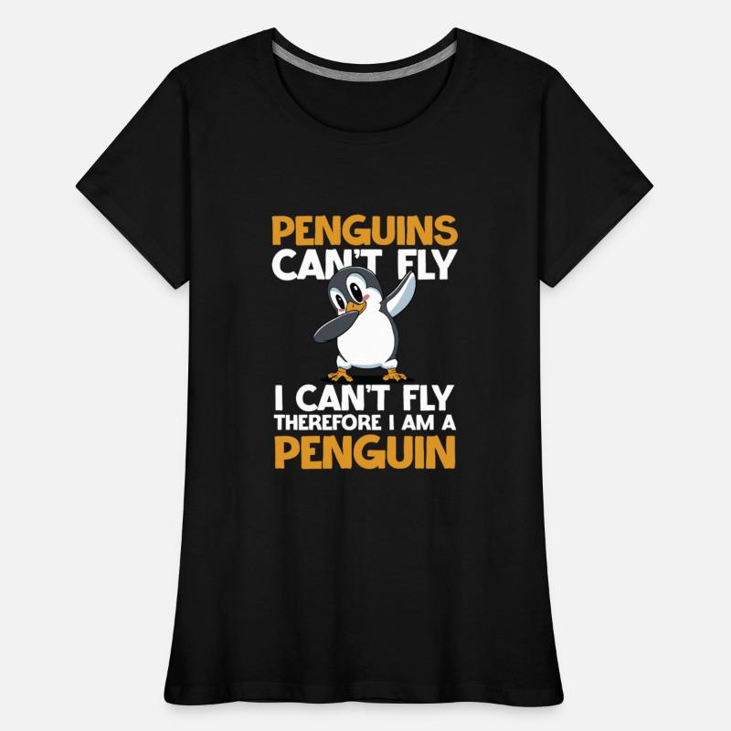 Penguins Can't Fly Therefore I Am A Penguin