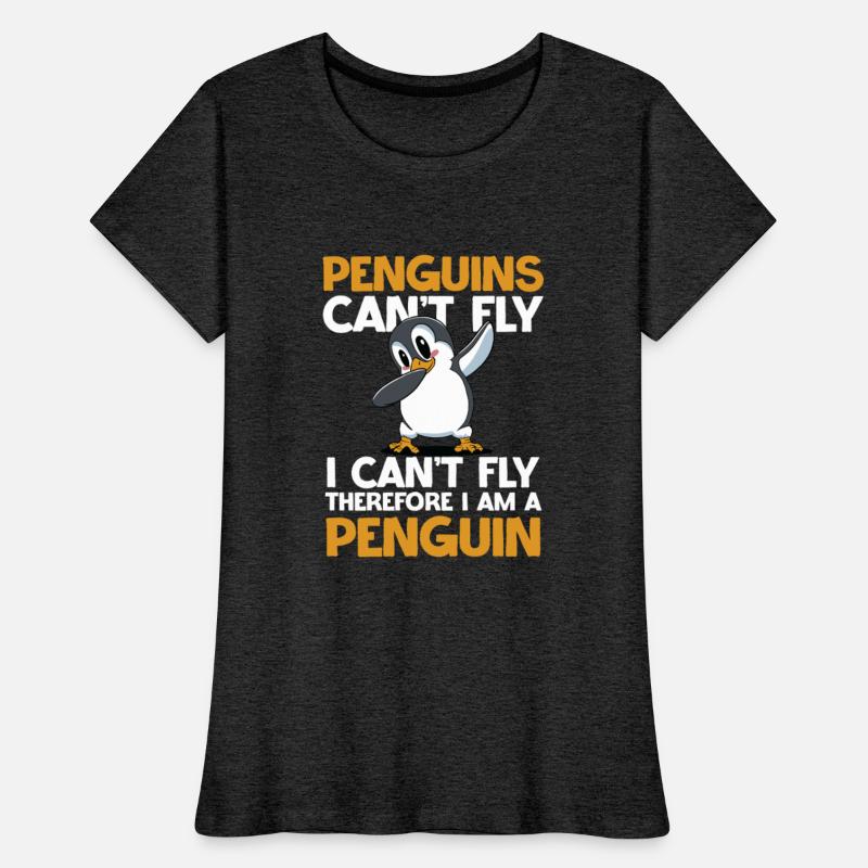 Penguins Can't Fly Therefore I Am A Penguin