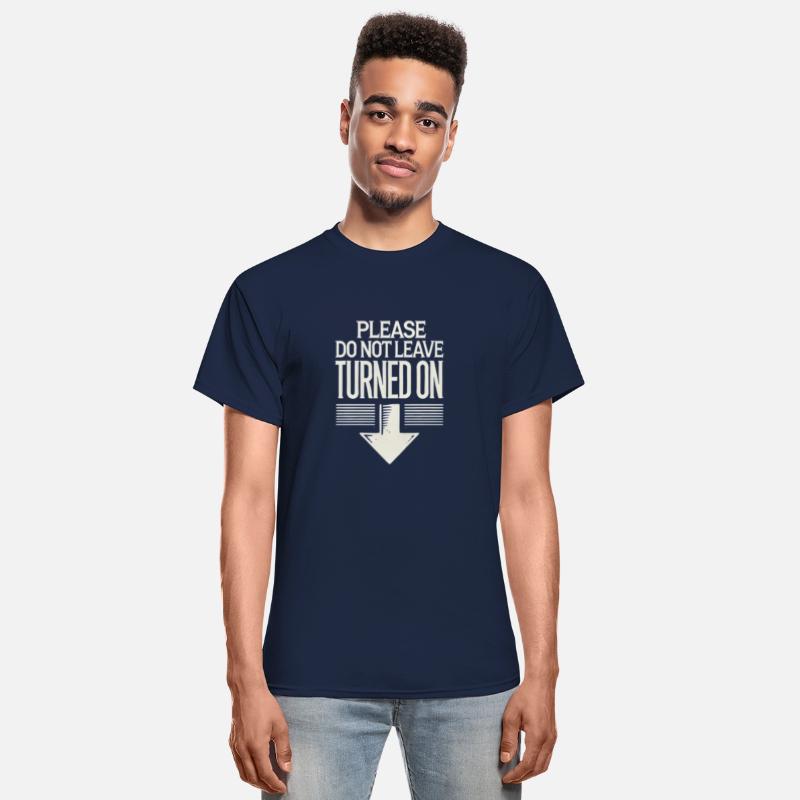 Please Do Not Leave Turned On Funny Shirt