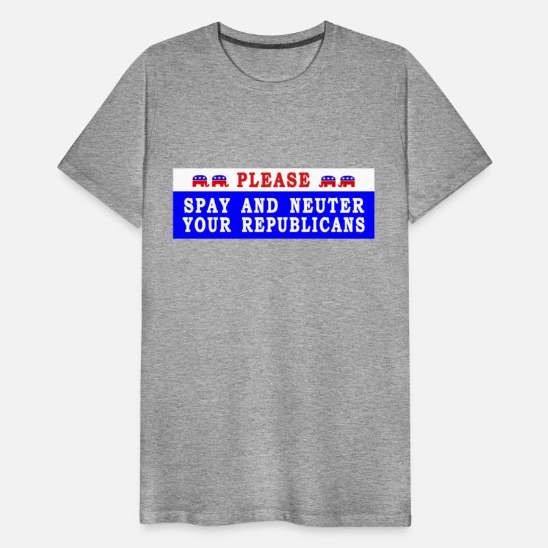 PLEASE SPAY AND NEUTER YOUR REPUBLICAN