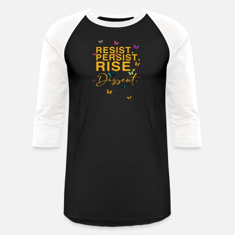 Resist. Persist. Rise. Dissent.