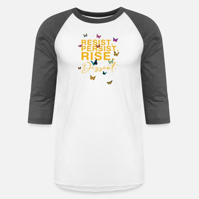 Resist. Persist. Rise. Dissent.