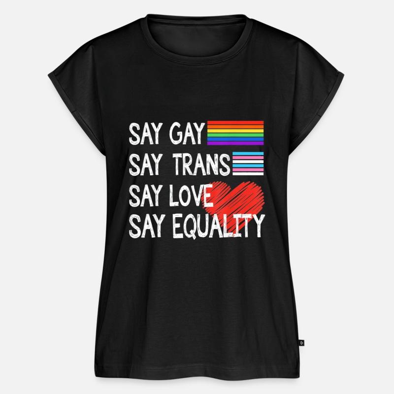 Say gay say trans say love say equality