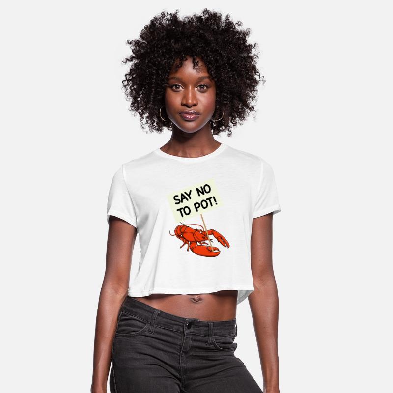 Say No To Pot Funny Lobster Protest Placard Gift