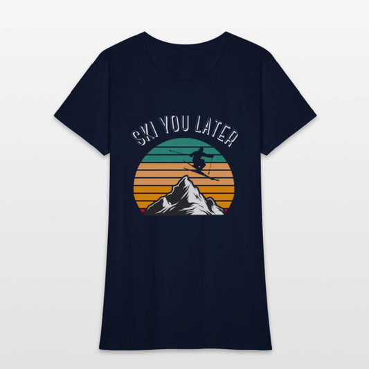 Ski You Later Downhill Skiing Snow Adventure Winte