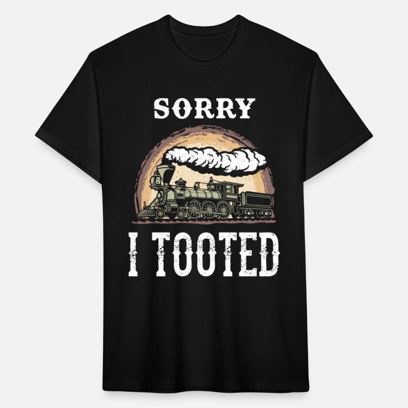 Sorry I Tooted Loves Trains Steam Train Railway