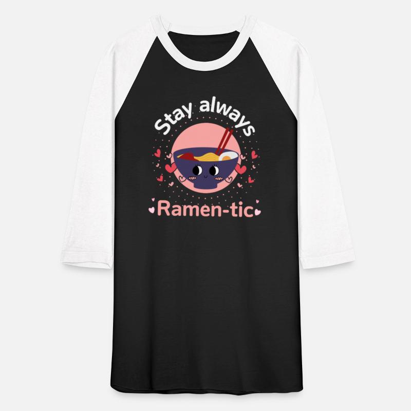 Stay always ramen tic