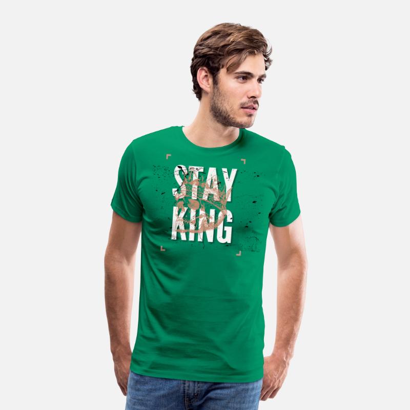 STAY king strong t-shirt for strong man