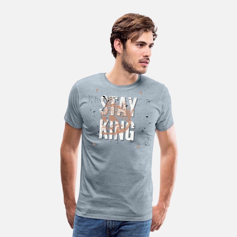 STAY king strong t-shirt for strong man