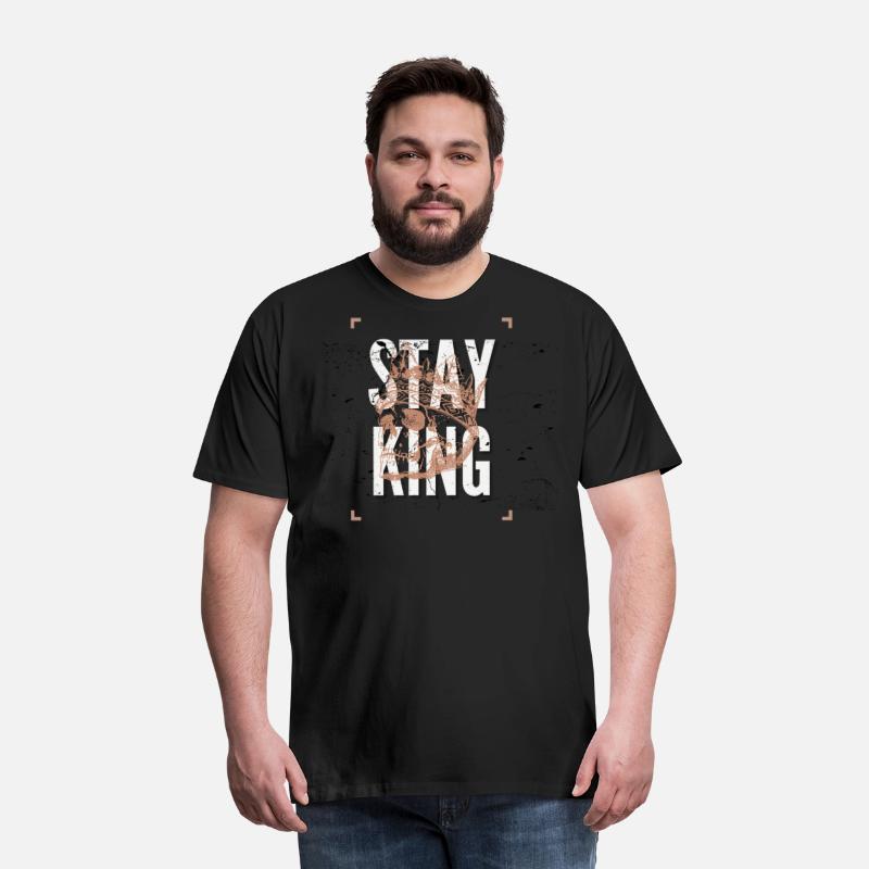 STAY king strong t-shirt for strong man