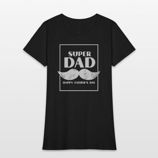 SUPER DAD HAPPY FATHER S DAY