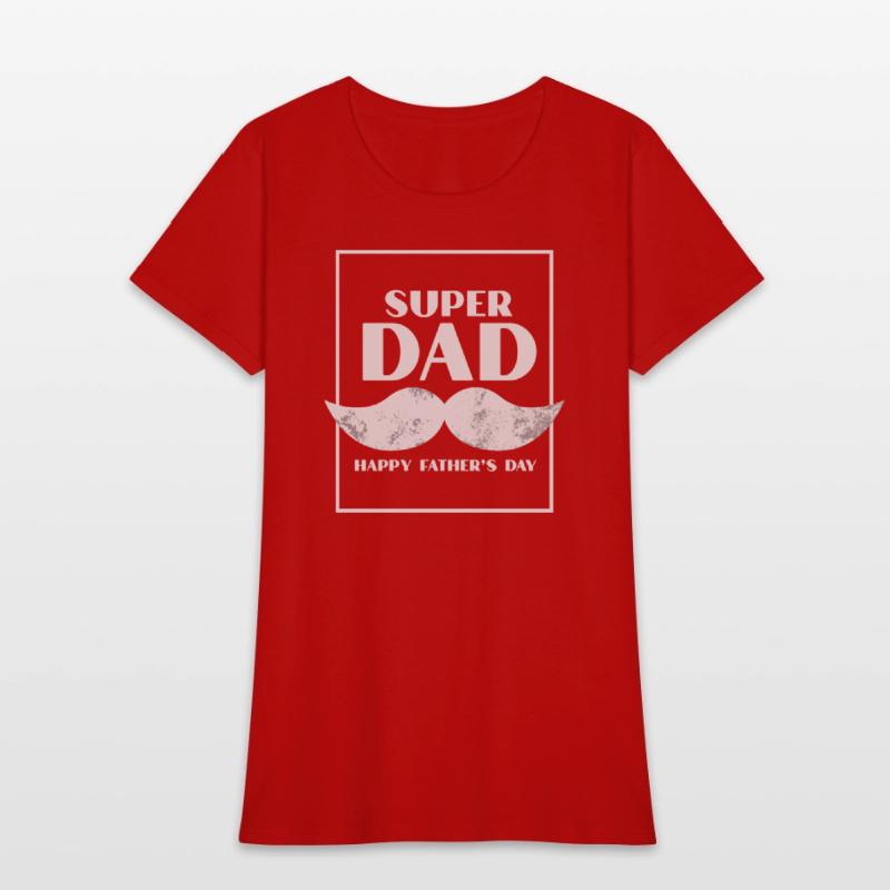 SUPER DAD HAPPY FATHER S DAY