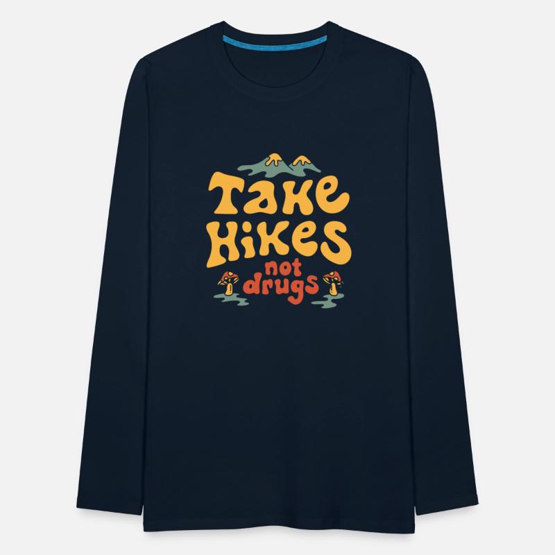 Take Hikes Not Drugs