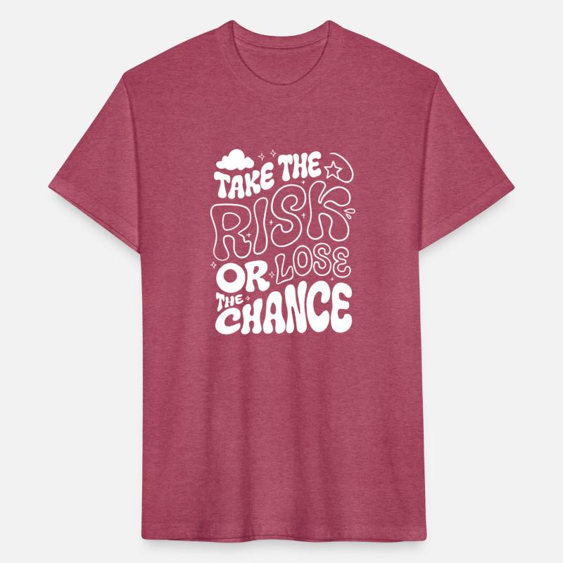 Take the Risk or Lose the Chance Motivational