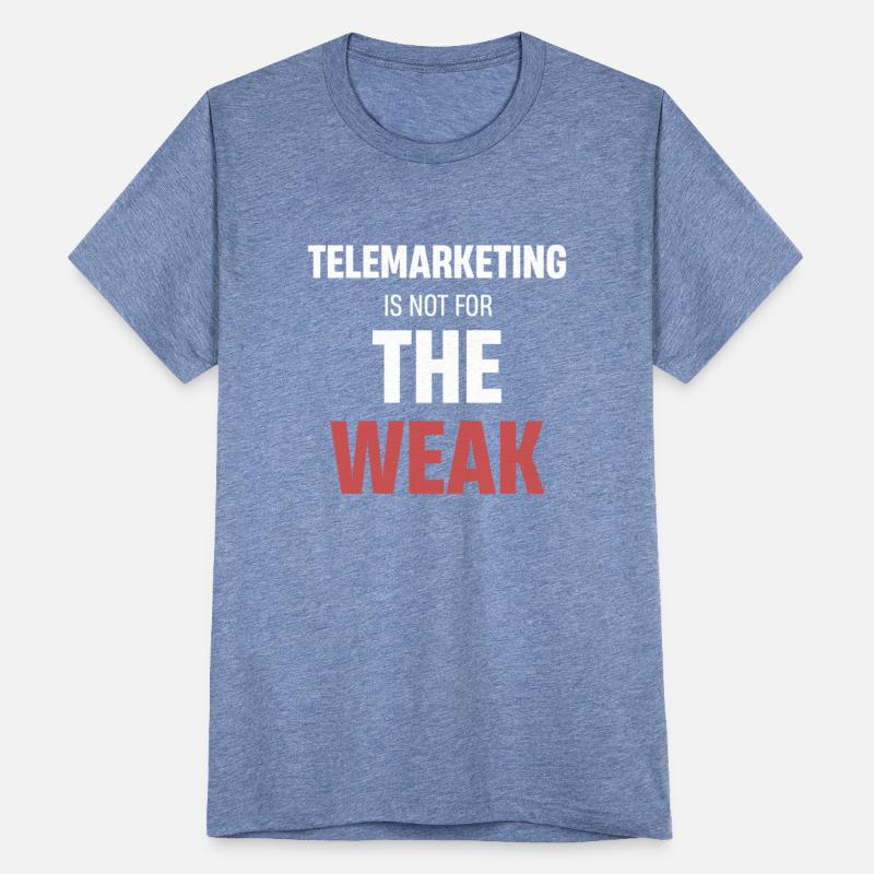 Telemarketing Is Not For The Weak Call Center