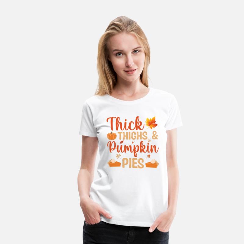Thanksgivings Day - Thick Thighs and Pumpkin Pies
