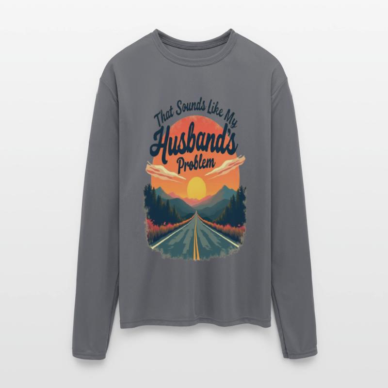 That Sounds Like My Husbands Problem Funny Wife