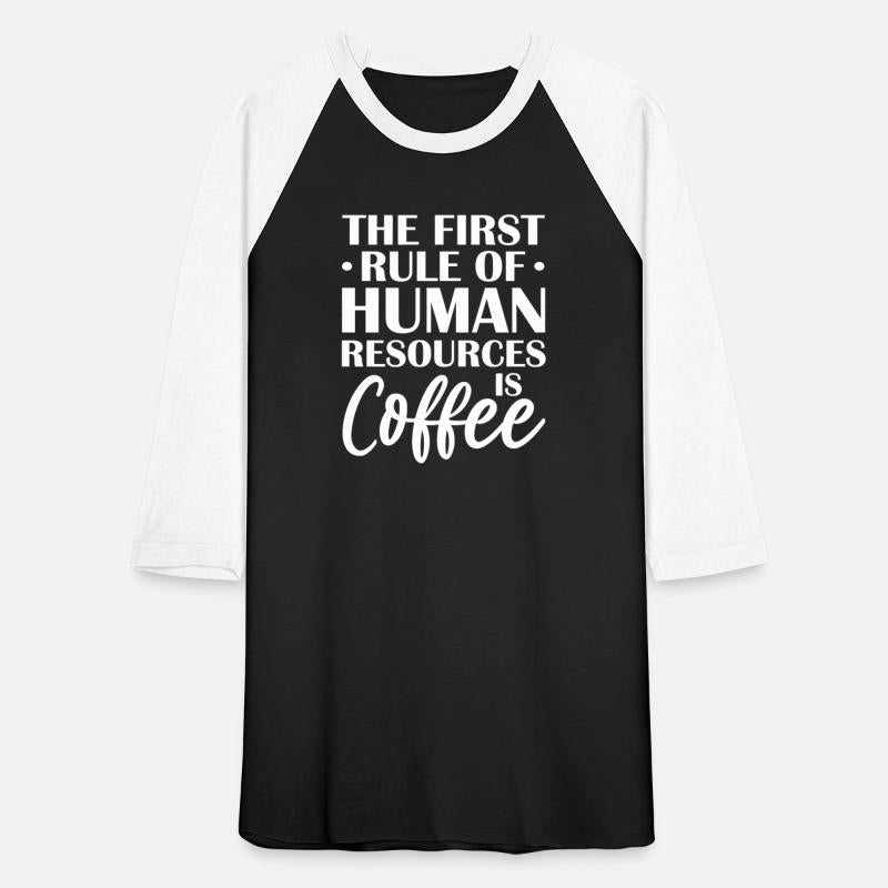 The First Rule of Human Resources Is Coffee