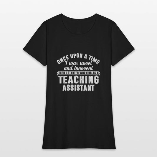 Then I Started Working As A Teaching Assistant