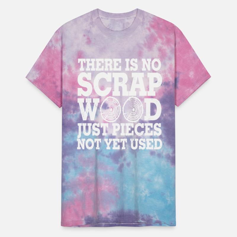 There Is No Scrap Wood Only Pieces Not Yet Used