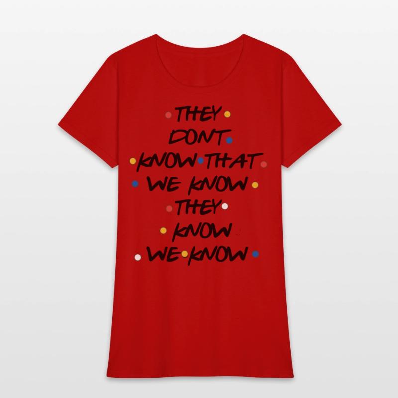 they dont know that we know atheist t shirts