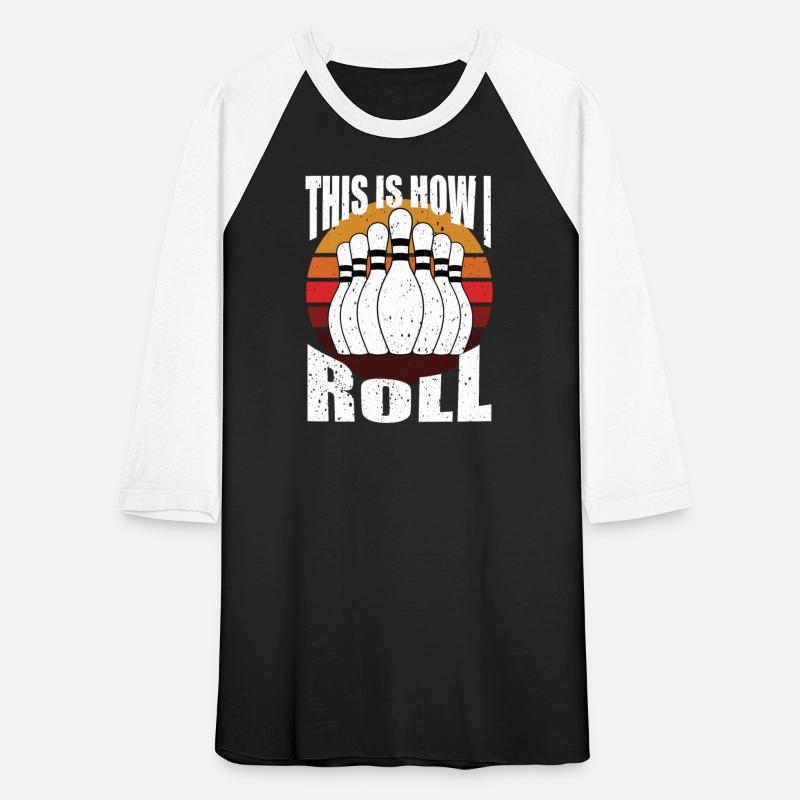 This Is How I Roll Retro Bowling Team Bowler Women