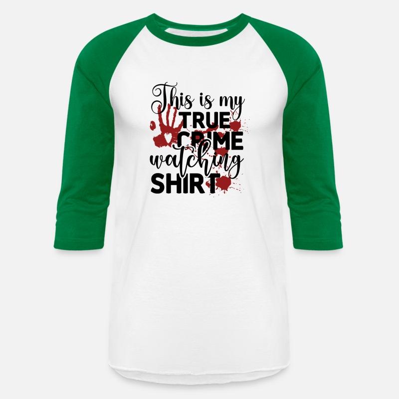 This is my true crime watching shirt
