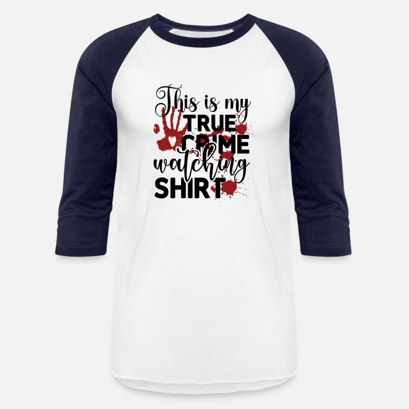 This is my true crime watching shirt