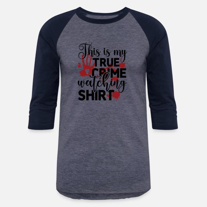 This is my true crime watching shirt
