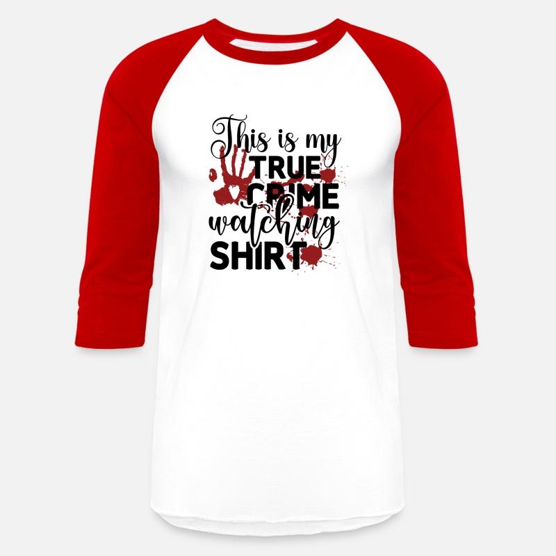 This is my true crime watching shirt